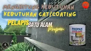 Propan - Menghitung Kebutuhan Coating/Cat Pelapis Batu Alam Propan