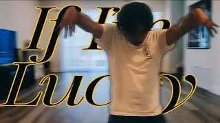 Jason Derulo IF I'M LUCKY Dance Cover