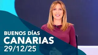 Buenos días Canarias | 29/12/25