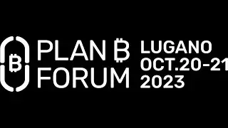 Recap PlanBForum Lugano 2023: Bitcoin carbon neutral nel 2024 e Ethereum il pi&ugrave; grande scam