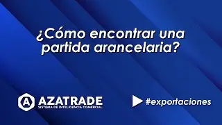 2.4 &iquest;C&oacute;mo encontrar una partida arancelaria? F&Aacute;CIL y R&Aacute;PIDO