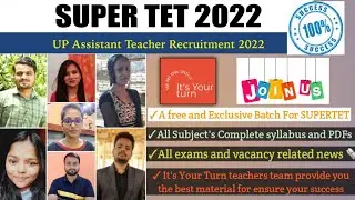 ||SUPERTET 2022 CLASS||Introduction video It's Your Turn Teachers Team || SUPERTET Videos  #youtube