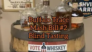 Buffalo Trace Mash Bill 2 Blind Tasting