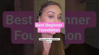 Best Foundation for Beginners | Easy & Affordable Makeup #makeup #makeuptutorial #beauty