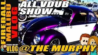 ALL VOLKSWAGEN CAR SHOW AT THE MURPHY AUTO MUSEUM - FIREBALL MALIBU VLOG 302