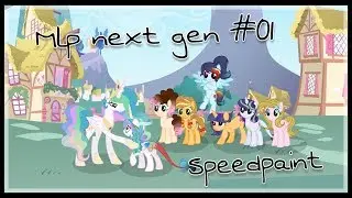 Mlp next gen speedpaint #01