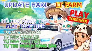 PLAY TOGETHER | LATEST 2026 HAKI LT FARM UPDATE: AUTOMATIC AGRICULTURAL HARVESTING