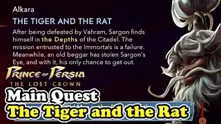 The Tiger and the Rat Main Quest Walkthrough Prince of Persia The Lost Crown