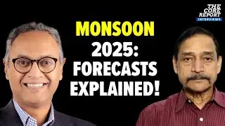 Monsoon 2025 Early Forecast: IMD Predictions & Insights From Skymet Expert | The Core Report