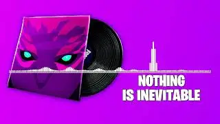 Fortnite Nothing Is Inevitable Lobby Music 1 Hour Version!