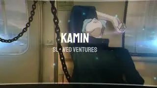 Kamin - EminOfficial (Slowed + Reverb + Slight Bass Boost)