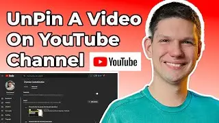 How To Unpin A Video On Your YouTube Channel