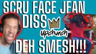 Reacting To: Upchurch  - “Deh SMESH” (Scru Face Jean Diss)