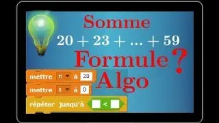 calculer la somme des termes d'une suite arithmétique • 2 méthodes • la formule + algorithme