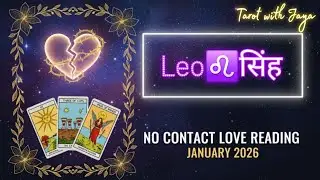 LEO (सिंह) in No Contact (separation)❤️‍🩹 January 2026 Tarot Love Reading in Hindi #timeless