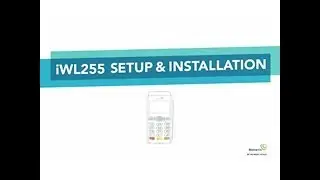 iWL255 Setup & Installation - Moneris Technical Support