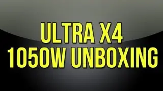 Ultra X4 1050w Power Supply Unboxing