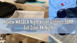 Review WASOCA Night Vision Goggles, 58MP Full-Color 4K Night Vision Binoculars with 10000mAh Fast Ch