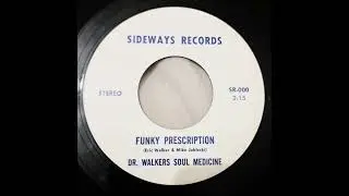 Dr. Walkers Soul Medicine &ndash; Funky Prescription 