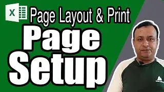 MS Excel Page Setup Print Setup, Page Layout  Microsoft Excel Bangla Tutorial