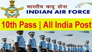 Recruitment 2018 | Airforce Jobs | 10th/+2 | Airmen | Group Y posts