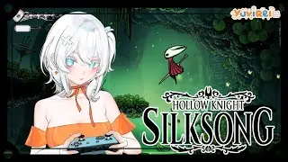 【SILK SONG】💗 PART 16 ACT 3!! how many old hearts today !skong 💗
