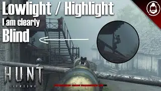 I'm Blind... Lowlights / Highlights - Hunt: Showdown