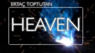 HEAVEN - ERTA&Ccedil; TOPTUTAN
