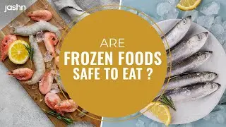 Are Frozen Foods Safe To Consume? | Fresh Vs Frozen | Health Tips