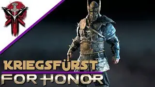 For Honor - Kriegsf&uuml;rst in schwarz - Gameplay Let's Play Deutsch