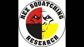 Rez Squatching 101 Episode #1