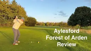 Forest of Arden - Aylesford Course: a 14 handicap golfers guide and review