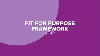 Fit for Purpose Framework | David J Anderson SoM