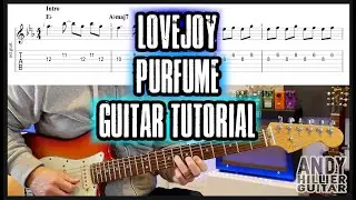 Lovejoy Perfume Guitar Tutorial (Wilbur Soot)