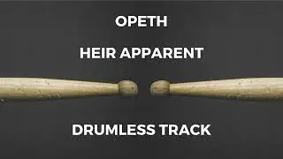 Opeth - Heir Apparent (drumless)