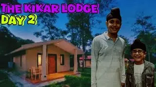 Kikar Lodge Adventure Continues... | Day 2 Vlog | Breathtaking Views! 