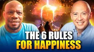 Ray Martin on the 6 Happiness Rules That Transform Your Life
