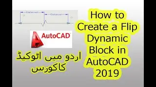 How to Create a Flip Dynamic Block in AutoCAD 2019  with Yasir Arafat
