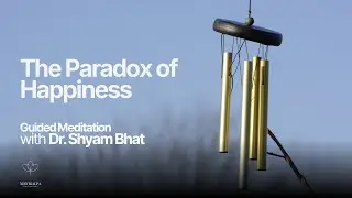 The Universe Loves You | Guided Meditation by Dr. Shyam Bhat