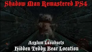 Shadow Man Remastered PS4: Asylum Lavaducts Hidden Teddy Bear Location