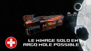 Star Citizen 3.8.0 FR - Le minage solo en Argo M.O.L.E. possible ?