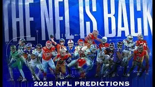 2025 NFL PREDICTIONS