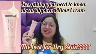 Hyphen Ceramid Rich Pillow Cream Detailed Review | How to Use #pillowcream #hyphen 