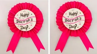 How to make paper badge | Doctors Day Craft Ideas | Doctors day card | Paper craft