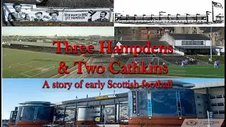 Three Hampdens and two Cathkins -A story of early Scottish Football - Hugh Reed