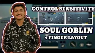 SOUL GOBLIN CONTROL LAYOUT CODE AND SENSITIVITY CODE BGMI 4 FINGER CONTROL AND SENSITIVITY STAR RAJ