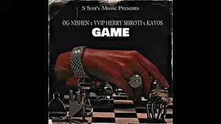 GAME BY VVIP HERRY SHROTI X OG NISHEN X KAYOS X VVIP GIRISH SHROTI