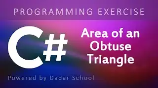 C# Program to Calculate the Area of an Obtuse Triangle | Programming Exercise