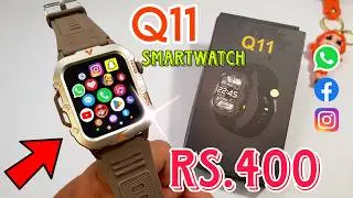 Q11 Smartwatch Unboxing | Cheapest Smartwatch | Best Smartwatch Under 500 | q11 smartwatch