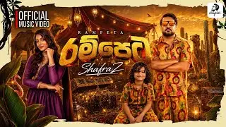 Rampeta -රම්පෙට | ShafraZ (Official Music Video)
